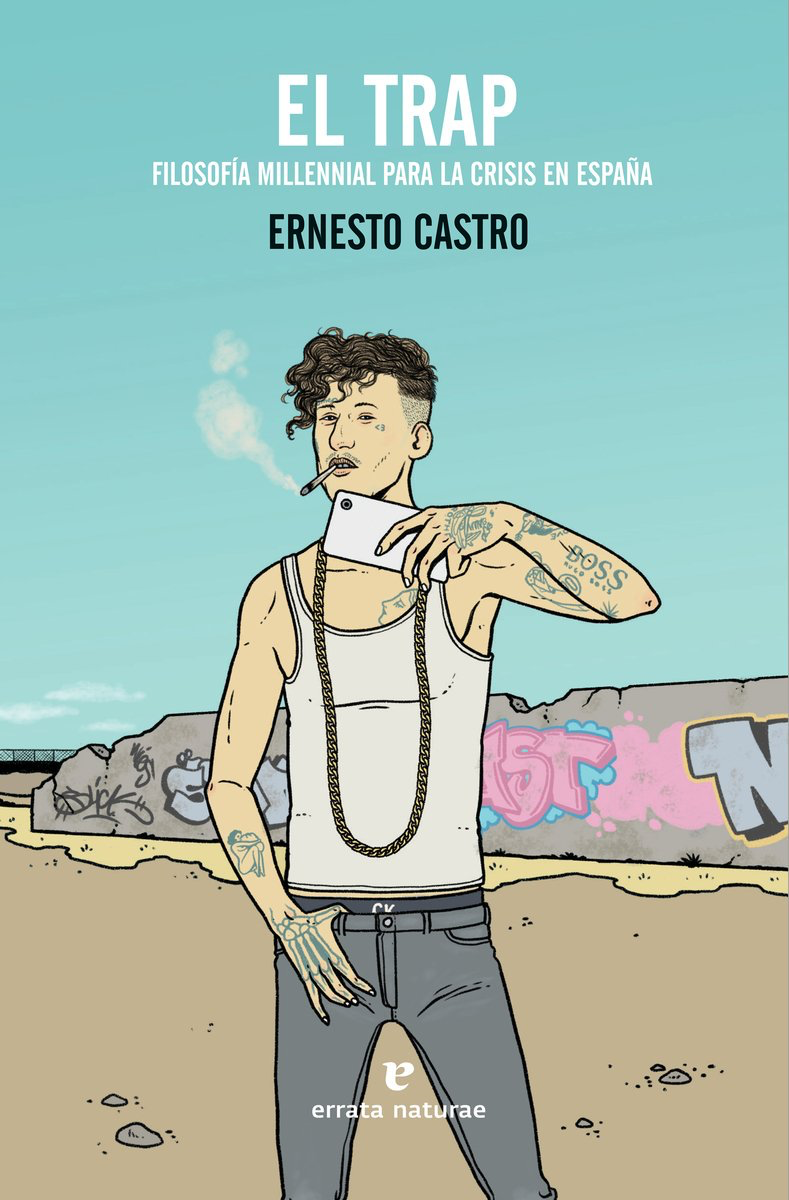 El trap. Filosofía millenial para la crisis en España book cover