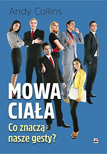 Mowa ciala Co znacza nasze gesty? book cover