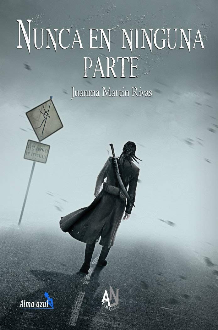 Nunca en ninguna parte by Juanma Martín Rivas Goodreads