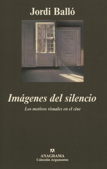 Imágenes del silencio. Los motivos visuales en el cine book cover