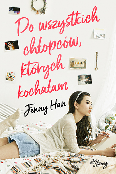 Do wszystkich chłopców, których kochałam (Chłopcy, #1)