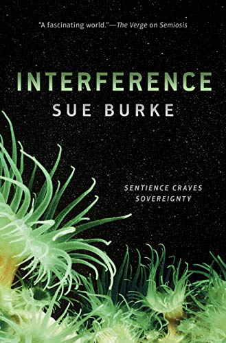 Interference (Semiosis Duology, #2)
