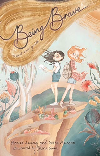 Being Brave: A novel and a guide by Hester Leung | Goodreads