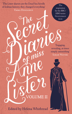 The Secret Diaries of Miss Anne Lister, Volume II