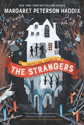 The Strangers (The Greystone Secrets, #1)