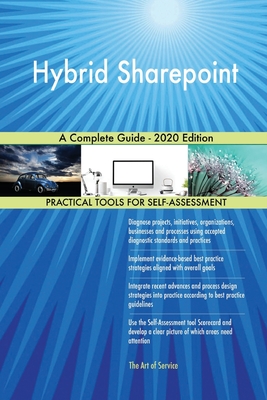 Hybrid Sharepoint A Complete Guide - 2020 Edition by Gerardus Blokdyk ...