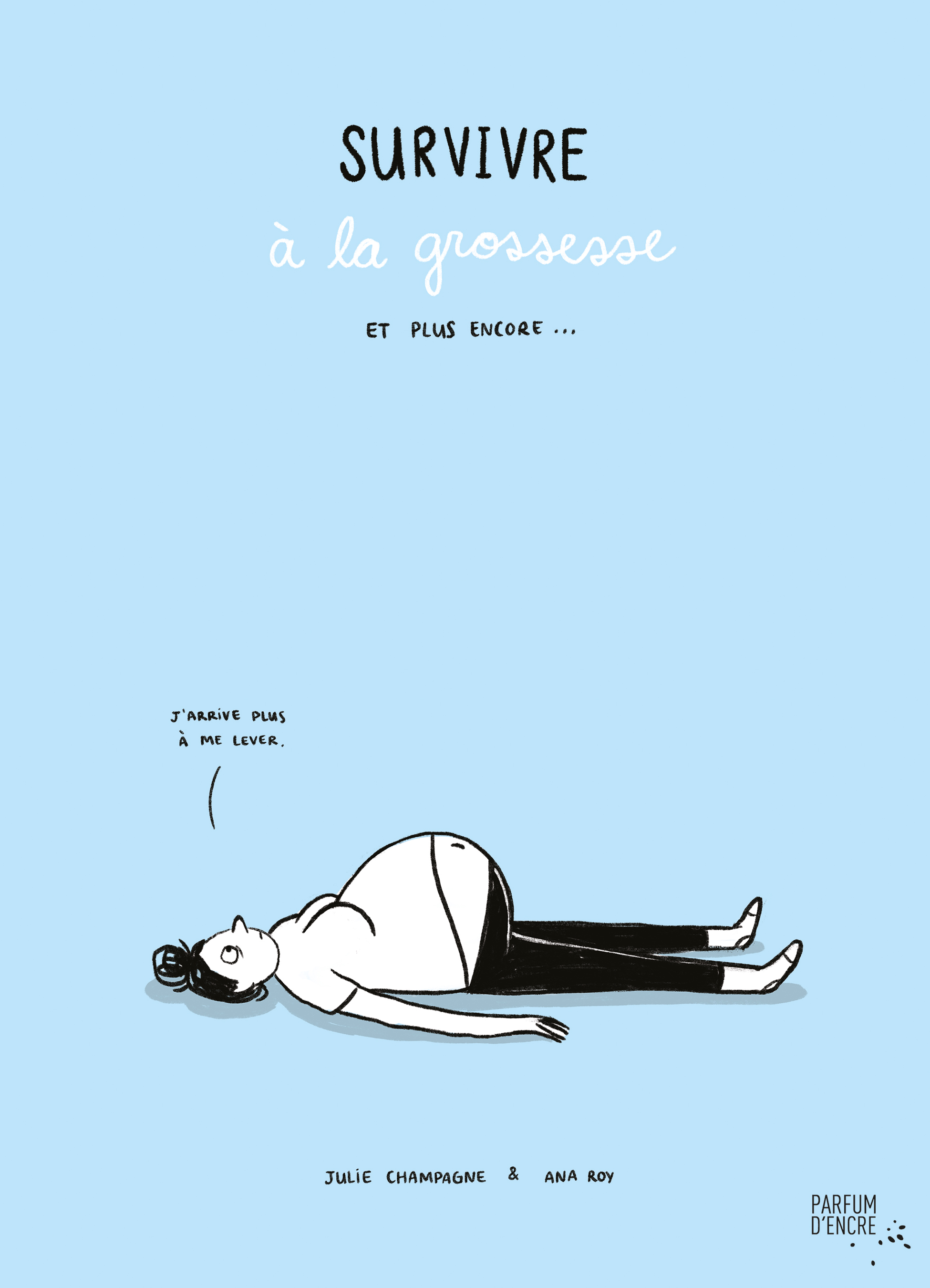 Survivre à la grossesse et plus encore... book cover