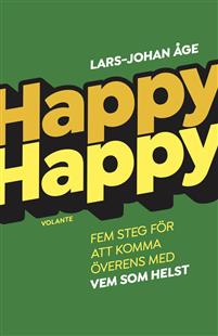 Happy happy : fem steg för att komma överens med nästan vem som helst