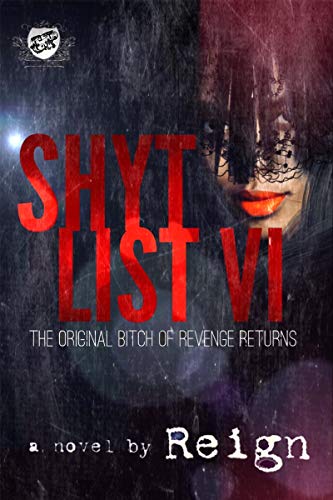 Shyt List 6: The Original Bitch of Revenge Returns