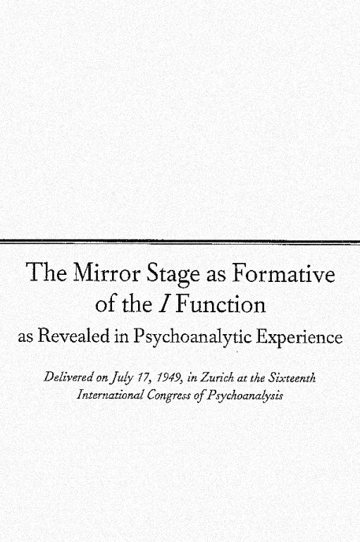 The Mirror Stage as Formative of the Function of the I as Revealed in Psychoanalytic Experience book cover