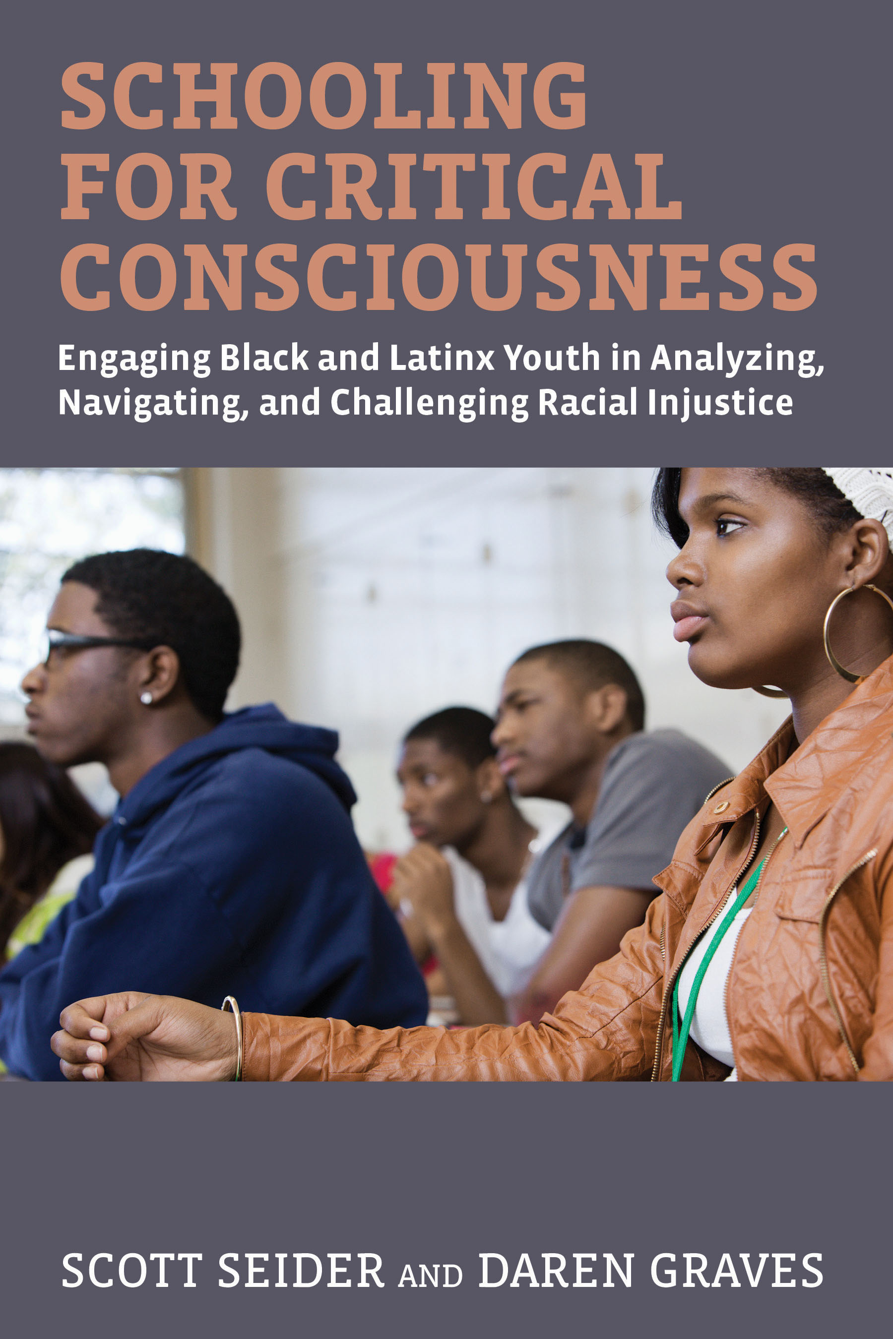 Schooling for Critical Consciousness Engaging Black and Latinx Youth