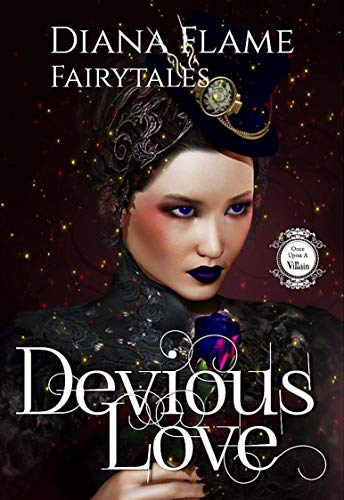Devious Love (Once Upon a Villain, #2) by Diana Flame Fairytales ...