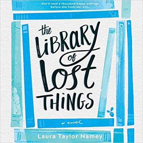 The Library of Lost Things: A Novel