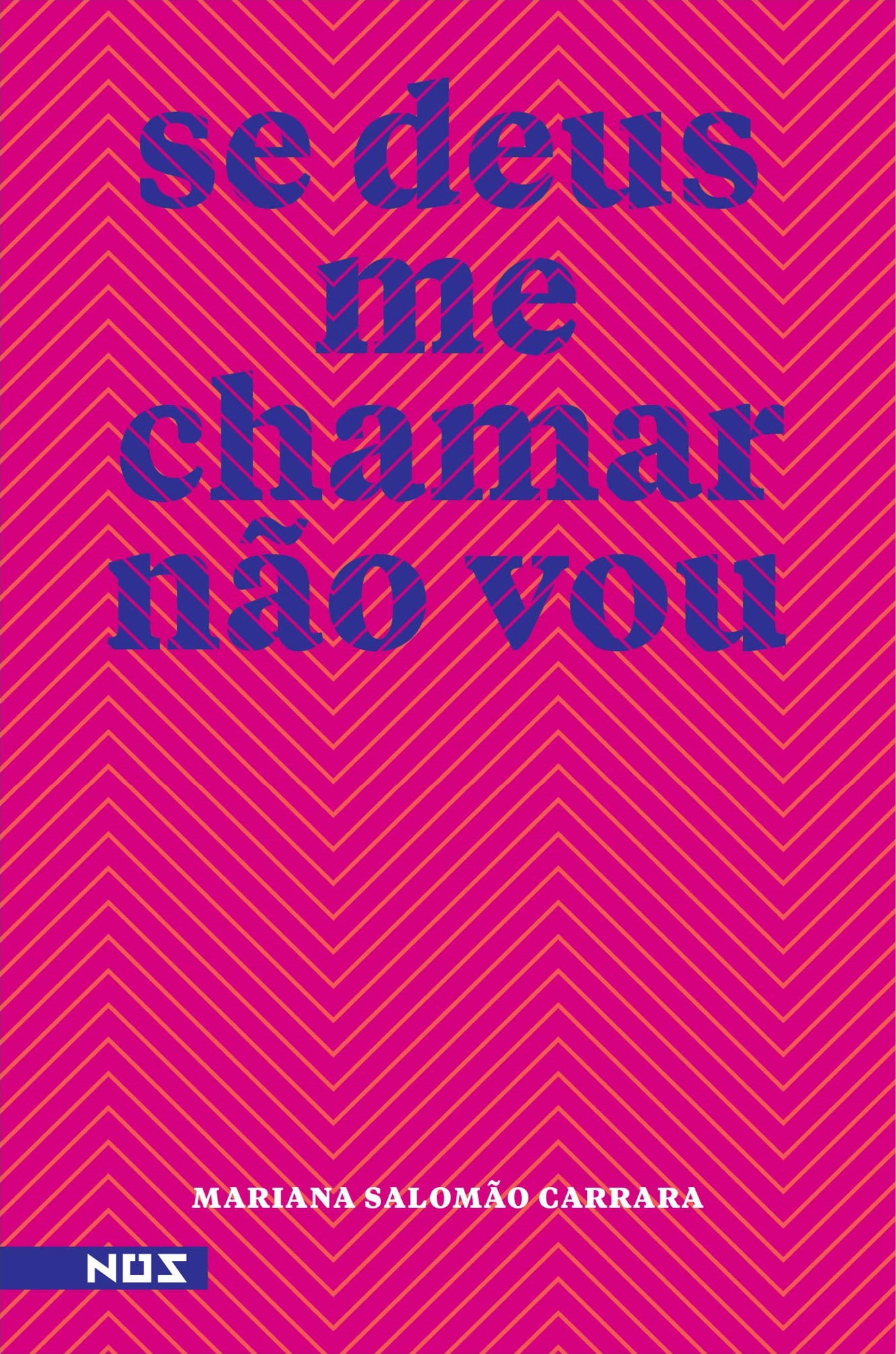 Se Deus me Chamar Não Vou