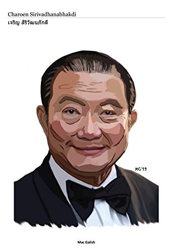 Charoen Sirivadhanabhakdi: The short story of the Thai king of beer by