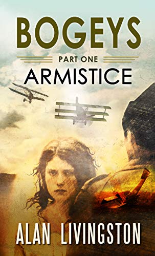 Bogeys (Bogeys: Armistice, Part One, #1) by Alan Livingston | Goodreads