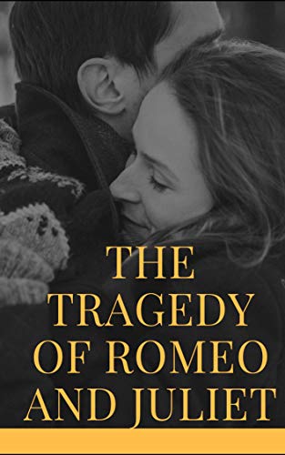 The Tragedy of Romeo and Juliet by William Shakespeare | Goodreads
