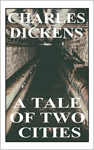 A Tale of Two Cities by Charles Dickens by Charles Dickens | Goodreads