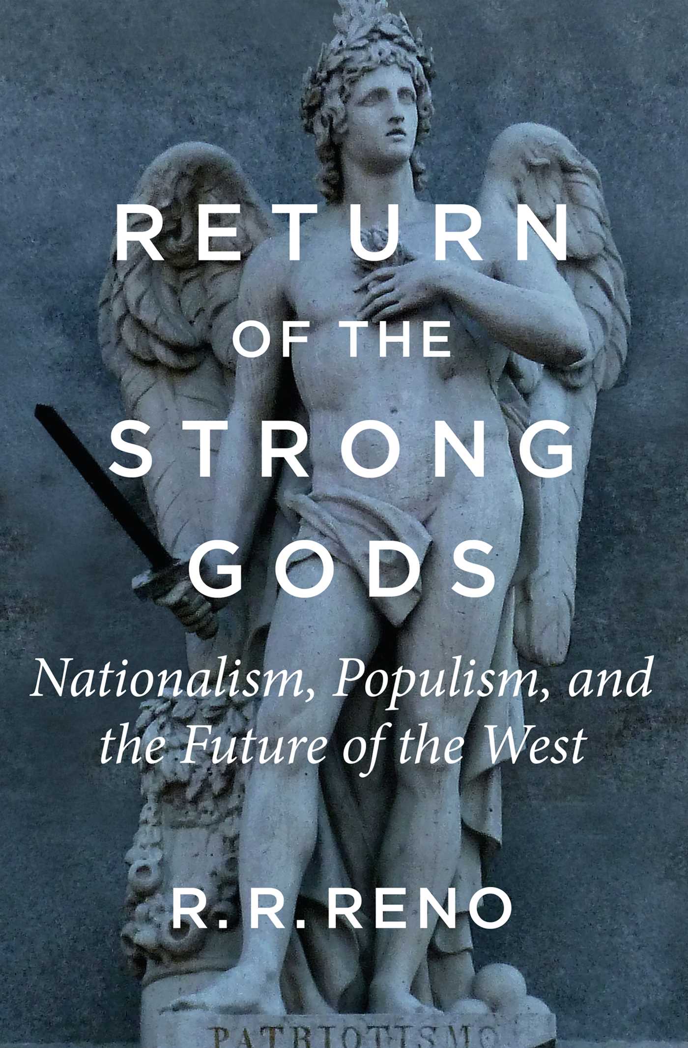 Nationalism, Populism, and the Future of the West