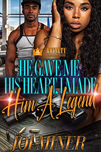 He Gave Me His Heart, I Made Him A Legend book cover