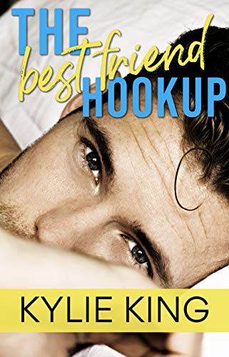 The Best Friend Hookup