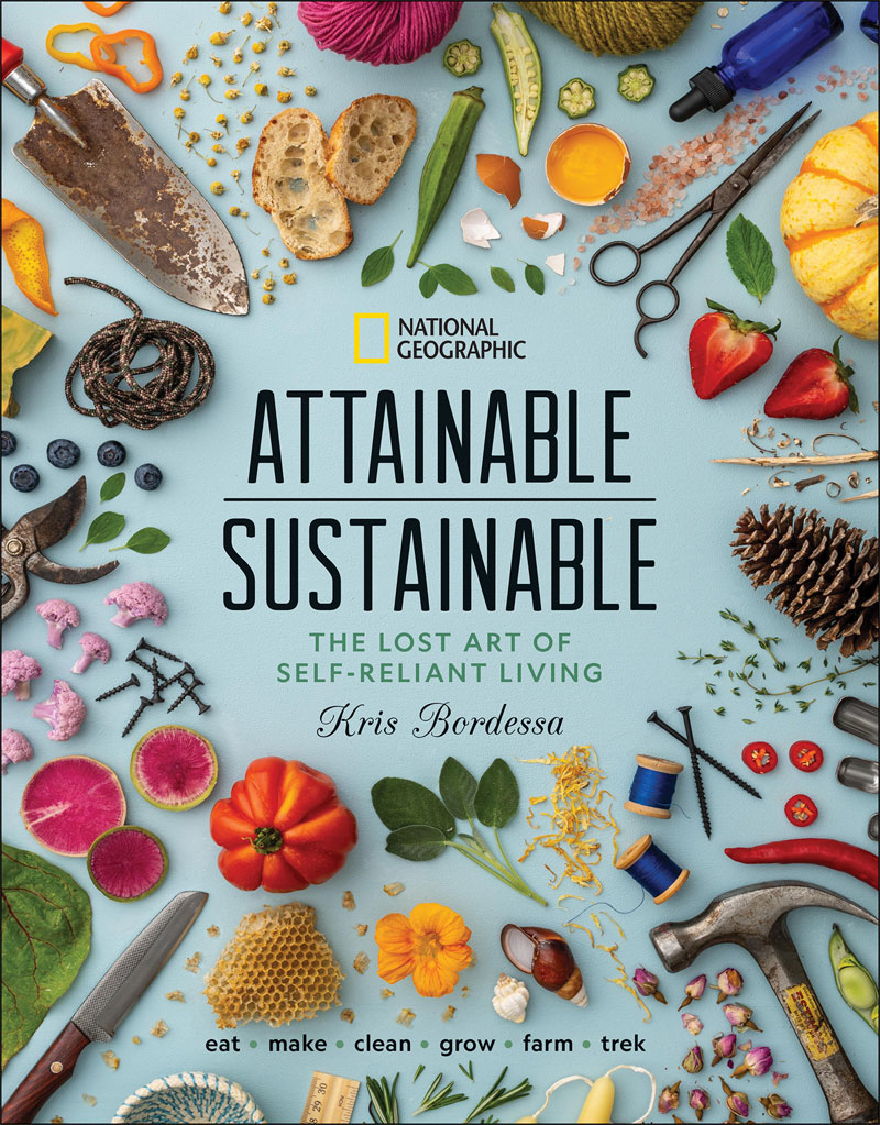 Attainable Sustainable: The Lost Art of Self-Reliant Living