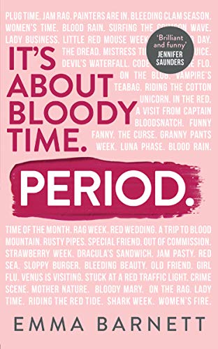 Period. It's About Bloody Time