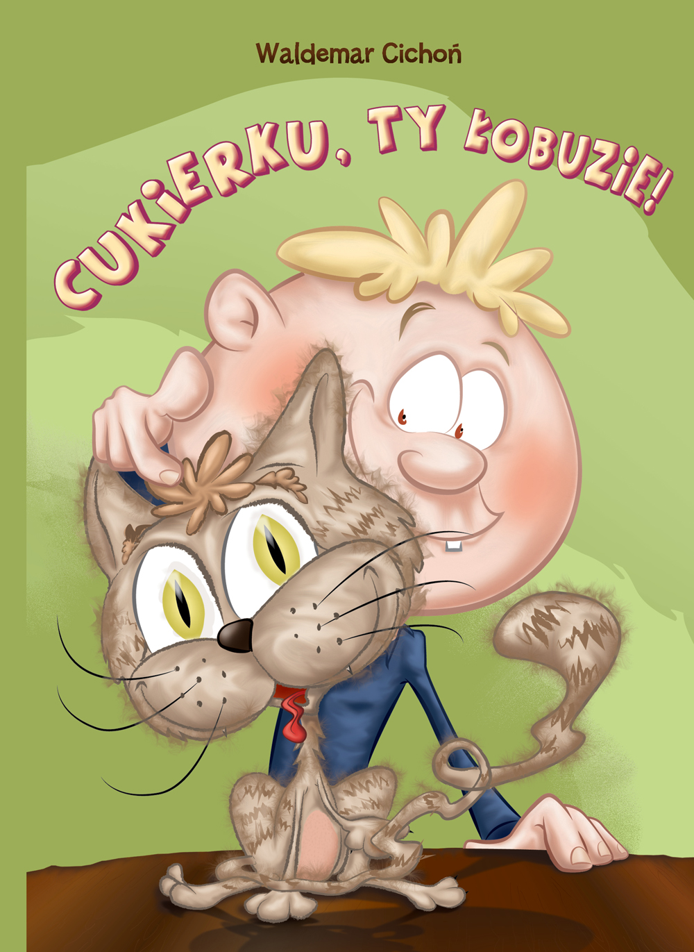Cukierku, ty łobuzie!