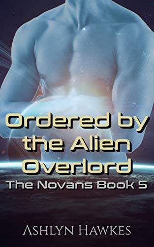 Ordered by the Alien Overlord book cover