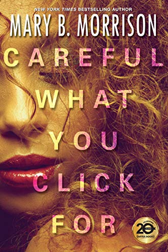 Careful What You Click For book cover