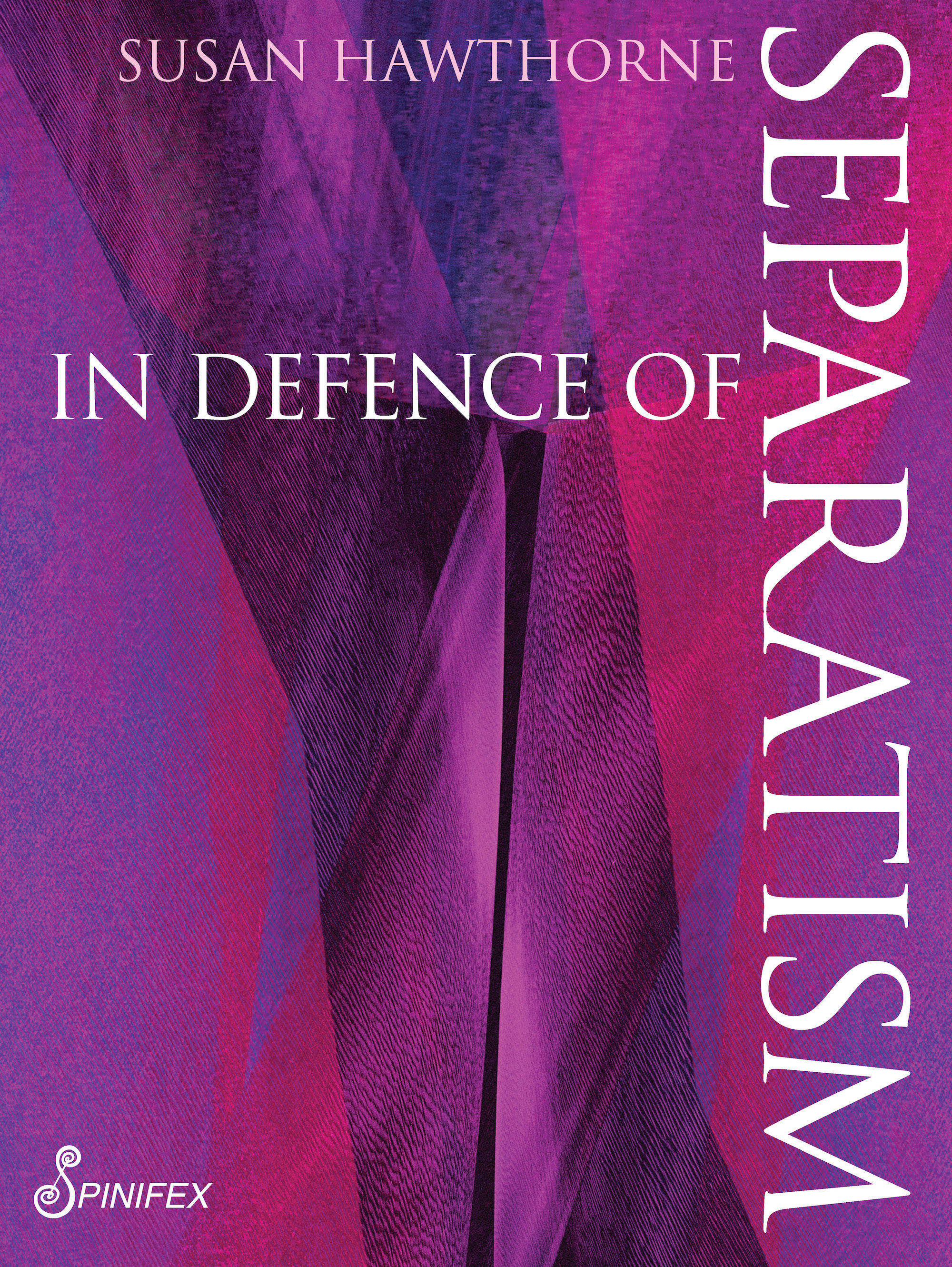 In Defence of Separatism