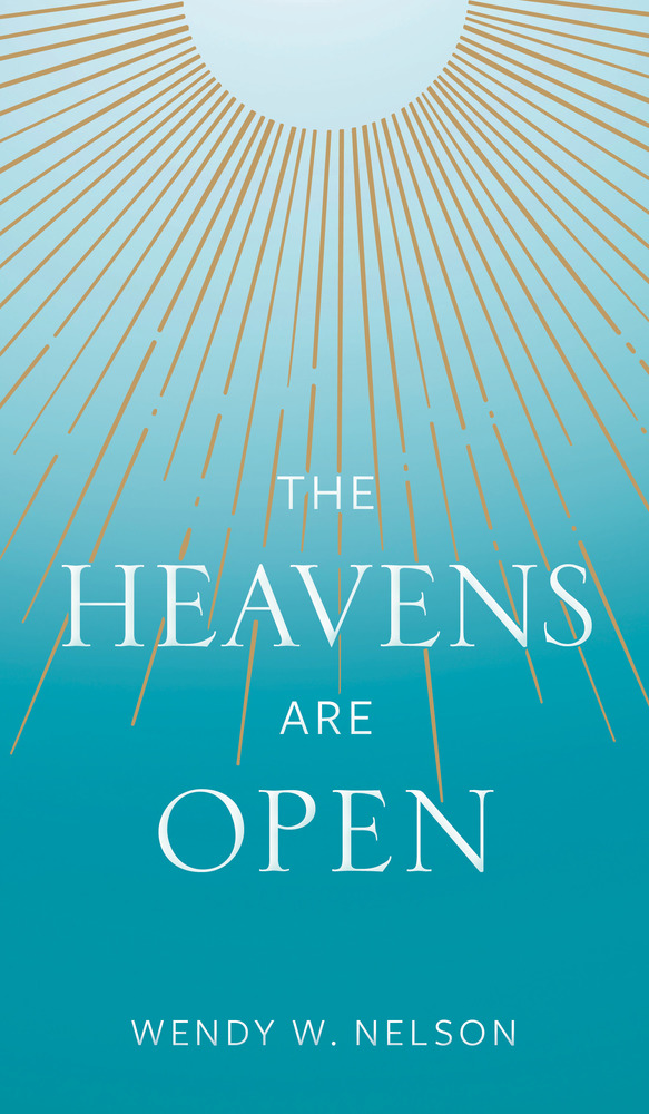 The Heavens Are Open