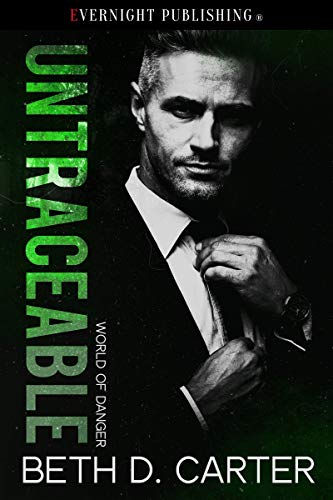 Untraceable (World of Danger #2) by Beth D. Carter | Goodreads