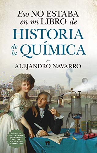 Eso no estaba en mi libro de historia de la química book cover