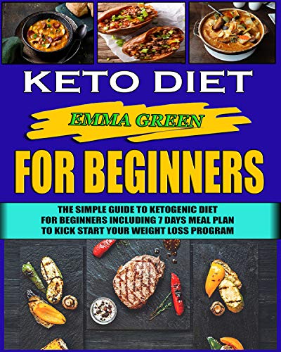 Keto Diet for Beginners: The Simple Guide to Ketogenic Diet for ...