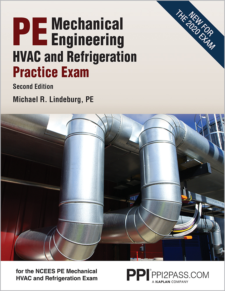 PPI PE Mechanical HVAC and Refrigeration Practice Exam, 2nd Edition