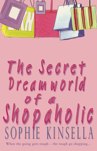 The Secret Dreamworld of a Shopaholic (Shopaholic, #1)