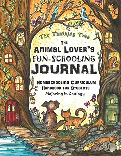 The Animal Lover's Fun-Schooling Journal: Homeschooling Curriculum ...