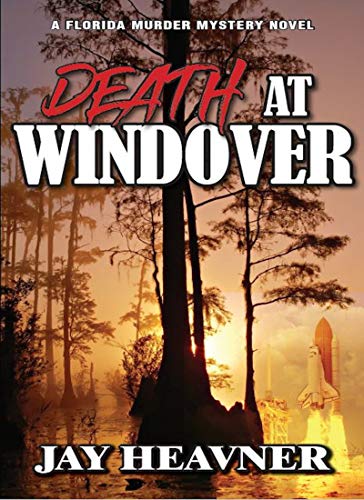 Death at Windover: A Florida Murder Mystery Series Novel