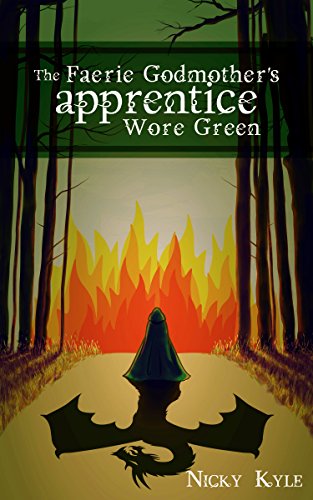 The Faerie Godmother's Apprentice Wore Green