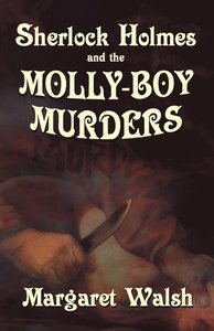 Sherlock Holmes and the Molly-Boy Murders book cover