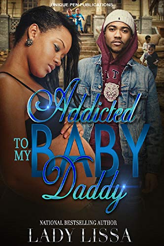 Addicted to My Baby Daddy book cover