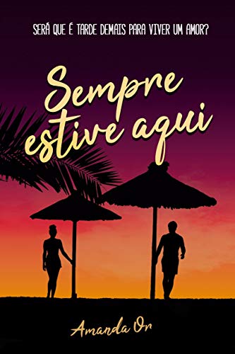 Sempre estive aqui