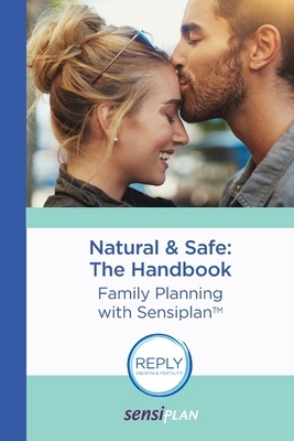 Natural & Safe: The Handbook: Family Planning with Sensiplan by ...