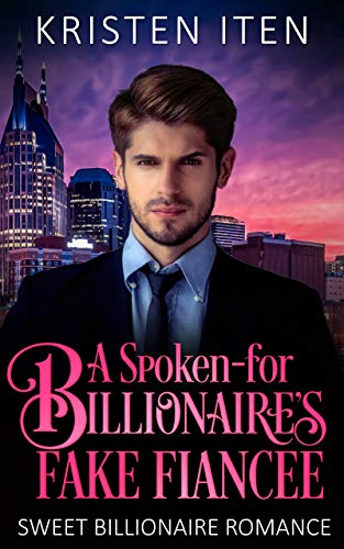 A Spoken-for Billionaire's Fake Fiancee book cover