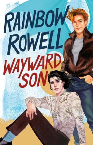 Wayward Son (Simon Snow, #2)