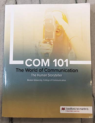 COM 101 The World of Communication, The Human Storyteller by College of ...