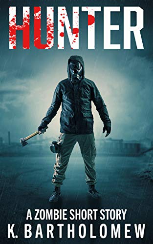 Hunter: A Zombie Short Story