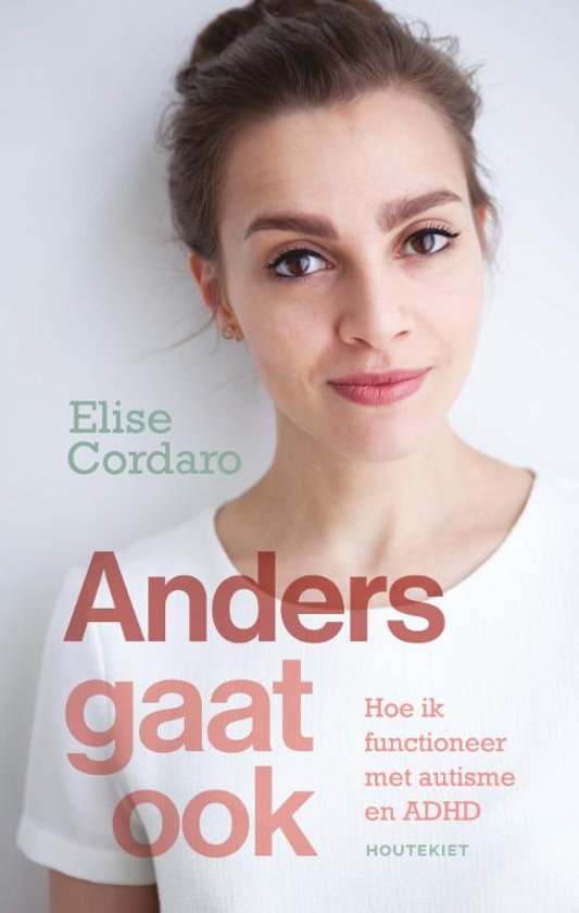 Anders gaat ook: Hoe ik functioneer met autisme en ADHD