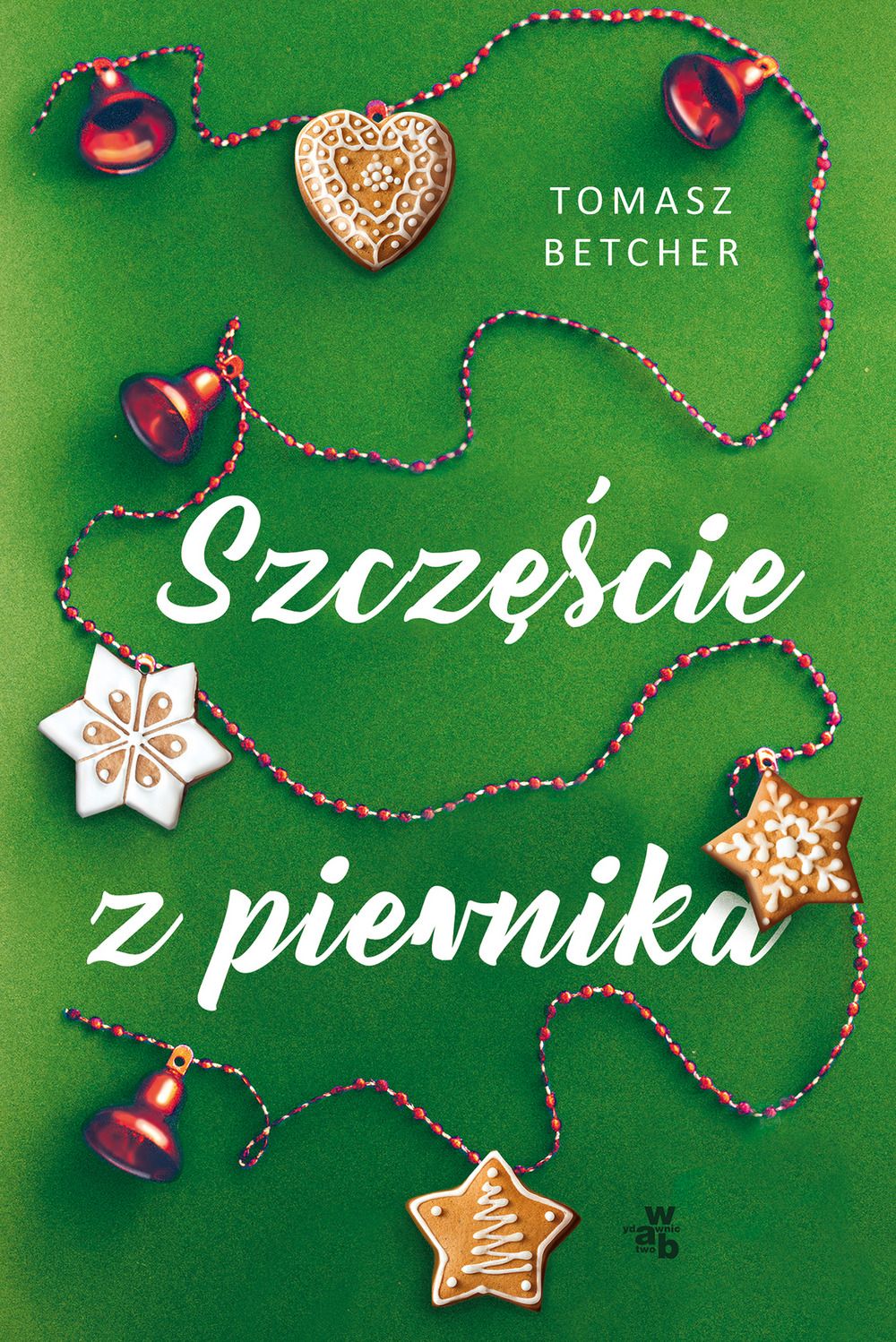 Szczęście z piernika book cover